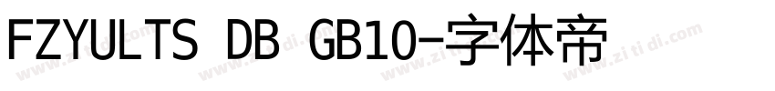 FZYULTS DB GB10字体转换